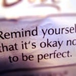 it's OK to NOT be perfect it's OK to NOT be perfect